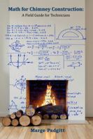 Math for Chimney Construction: A Field Guide for Techncians 1969800011 Book Cover