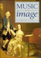 Music and Image: Domesticity, Ideology and Socio-cultural Formation in Eighteenth-Century England 0521448549 Book Cover