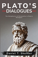 The Metaphysics of Personality in Plato's Dialogues 1835207642 Book Cover