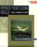 Improve Your Flying Skills: Tips from a Pro 0830633286 Book Cover