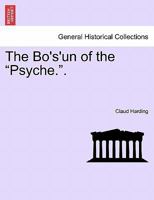 The Bo's'un of the "Psyche.". Vol. II. 1240879687 Book Cover