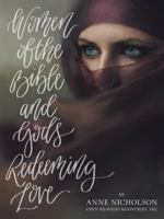Women of the Bible and God’s Redeeming Love 1973637200 Book Cover