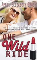 One Wild Ride 1509205748 Book Cover