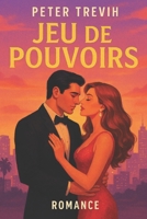 Jeu de pouvoirs (French Edition) B0DZ66WHRG Book Cover