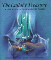 The Lullaby Treasury: Cradle Songs from Around the World 0863152589 Book Cover