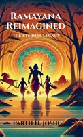 Ramayana Reimagined: The Eternal Legacy B0DSP2WY4W Book Cover