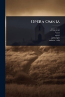 Opera Omnia (Latin Edition) 1024919145 Book Cover
