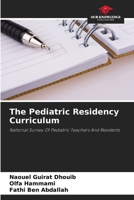The Pediatric Residency Curriculum 6208143330 Book Cover