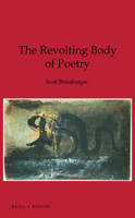 The Revolting Body of Poetry 900432447X Book Cover