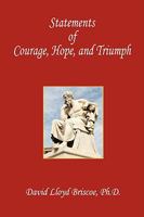 Statements of Courage, Hope, and Triumph 1598248847 Book Cover