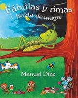 Fábulas y rimas Bolita de mugre (Spanish Edition) B09R3HXYZ3 Book Cover