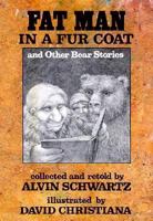 Fat Man in a Fur Coat and Other Bear Stories 0374422737 Book Cover