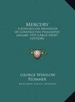 Mercury: A Rosicrucian Messenger of Constructive Philosophy January, 1933 1425489753 Book Cover