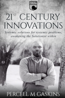 21st Century Solutionist: The Power to Solve Problems B0CGTQK375 Book Cover