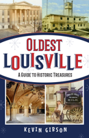 Oldest Louisville 1681064839 Book Cover