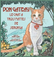 Don Gateau le Chat ? Trois Pattes de Seborga 1732397368 Book Cover