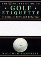 The Pocket Guide to Golf Etiquette 0751303941 Book Cover