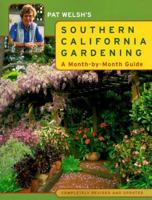 Pat Welsh's Southern California Gardening: A Month-by-Month Guide 0811822141 Book Cover