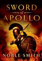Sword of Apollo 1250025591 Book Cover