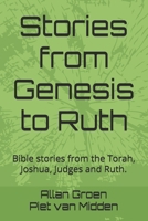 Stories from Genesis to Ruth: Bible stories from the Torah, Joshua, Judges and Ruth. B0DLP1NWKP Book Cover