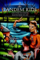 The Tandem Ride and Other Excursions: Poems 1955-2010 125711977X Book Cover