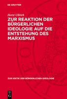 Zur Reaktion Der Bürgerlichen Ideologie Auf Die Entstehung Des Marxismus 3112740009 Book Cover