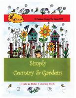 Adult Simply Country & Gardens Coloring Book Country Folk Art Designs to Relax 1530405432 Book Cover