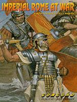 Imperial Rome at War (Concord Fighting Men 6000) 9623616082 Book Cover