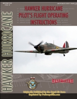 Hawker Hurricane Pilot's Flight Operating Manual 1935327569 Book Cover