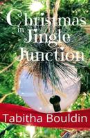 Christmas in Jingle Junction 1723945242 Book Cover
