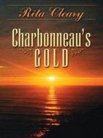 Charbonneau's Gold 0843955112 Book Cover