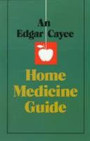 An Edgar Cayce Home Medicine Guide 087604139X Book Cover
