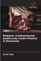 Badanie srodowiskowe publicznej rzezni Masina w Kinszasie (Polish Edition) 6208548586 Book Cover