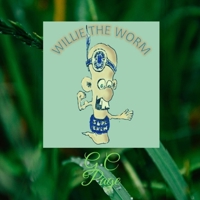 Willie the Worm B0BKXXVLD6 Book Cover