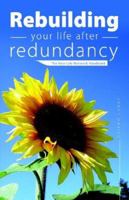 Rebuilding Your Life After Redundancy - the New Life Network Handbook 1845491017 Book Cover