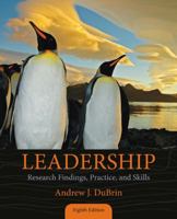 Leadership: Research Findings, Practice And Skills