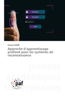 Approche d'apprentissage profond pour les systèmes de reconnaissance (French Edition) 6630048547 Book Cover