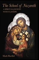 The School of Nazareth: A Spiritual Journey with St. Joseph 1523881577 Book Cover