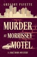 Murder at Morrissey Motel B0B1VNHDFK Book Cover
