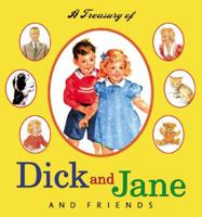 A Treasury of Dick and Jane and Friends (Dick and Jane)