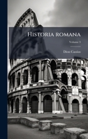 Historia romana (Ancient Greek Edition) 1024130495 Book Cover
