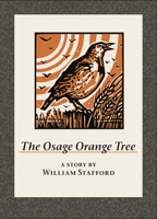 The Osage Orange Tree: A Story by William Stafford 1595341846 Book Cover