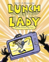 Lunch Lady and the Picture Day Peril 0375870350 Book Cover