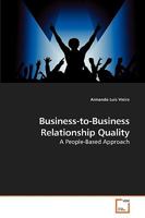 Business-to-Business Relationship Quality: A People-Based Approach 3639221508 Book Cover