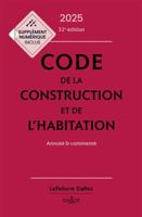 Code de la construction et de l'habitation 2025, annoté et commenté. 32e éd. 2247237371 Book Cover