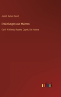 Erzählungen aus Mähren: Cyrill Wallenta, Ruzena Capek, Die Hanna 3368487825 Book Cover