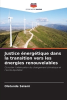 Justice énergétique dans la transition vers les énergies renouvelables (French Edition) 6208227763 Book Cover