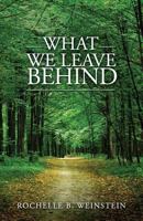 What We Leave Behind 1466236310 Book Cover