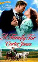 A Family for Carter Jones 0373290330 Book Cover