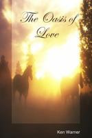 The Oasis of Love 1435718097 Book Cover